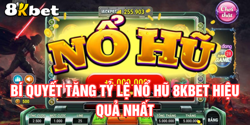 bi-quyet-tang-ty-le-no-hu-8kbet-hieu-qua-nhat