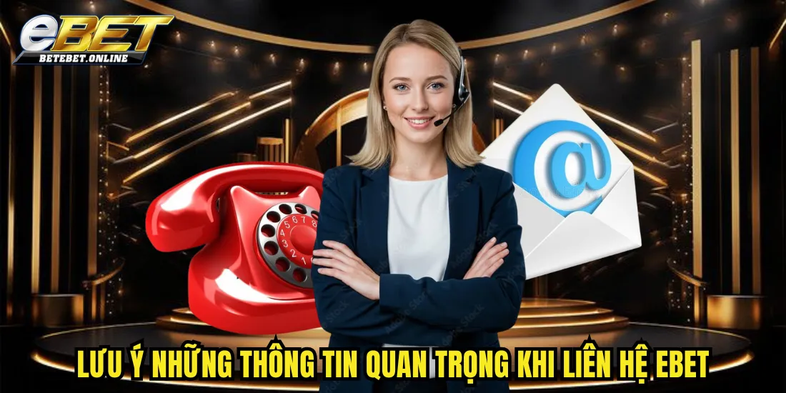 luu-y-nhung-thong-tin-quan-trong-khi-lien-he-ebet