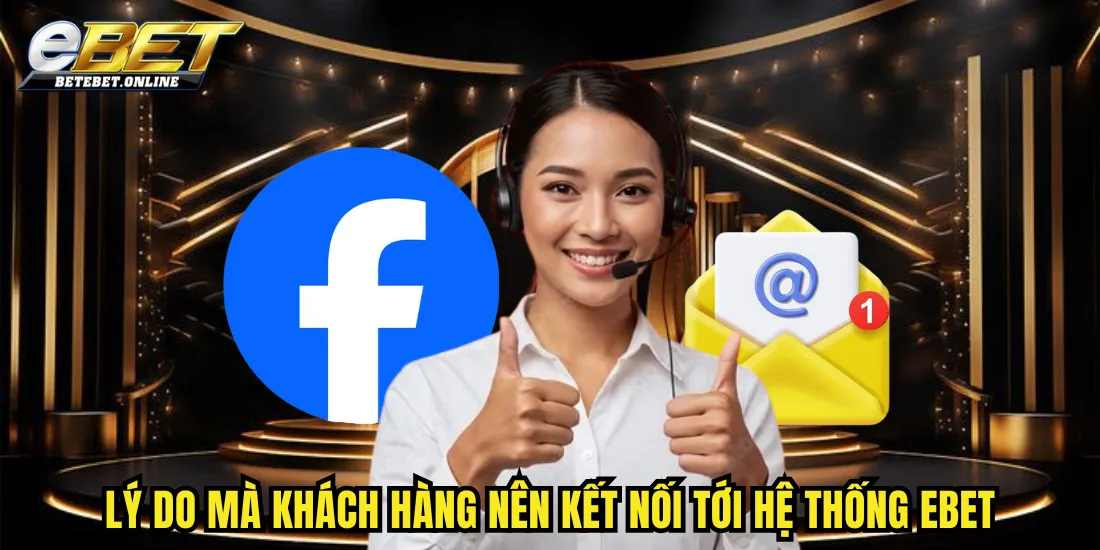 ly-do-ma-khach-hang-nen-ket-noi-toi-he-thong-ebet