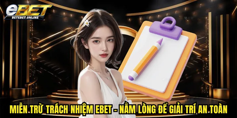 mien-tru-trach-nhiem-ebet